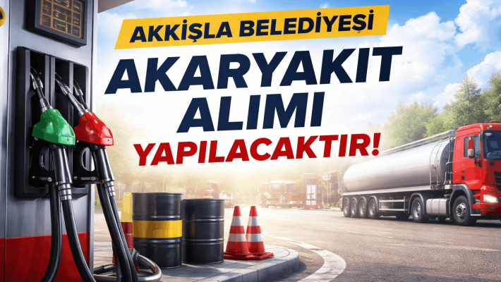 Akaryakıt Alımı Yapılacaktır
